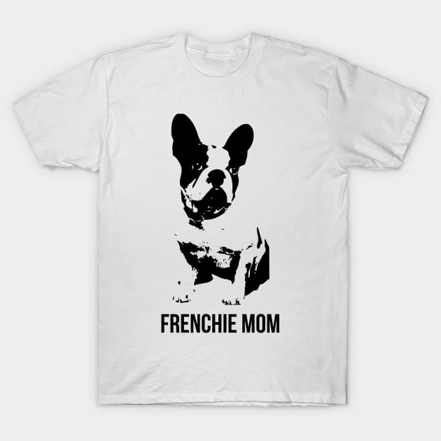 Frenchie mom T-shirt T-Shirt by RedYolk